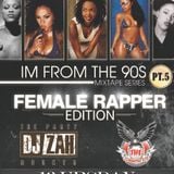 Im From The 90s Hip Hop PT 5 Female Rappers Edition