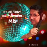 It's All About The Memories 3-12-16