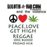 peace, love and get high reggae mixtape