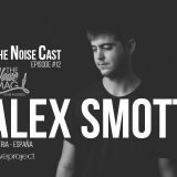 TheNoiseCast Episode #12 // Alex Smott - Almeria - España