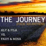 Aly & Fila Vs. Fady & Mina - The Journey (FSOE 300 Anthem)