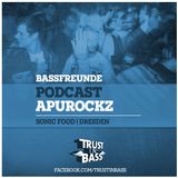 Bassfreunde Podcast - Apurockz