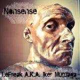 LeFreak A.K.A. Iker Muruaga - Nonsense (07/11)