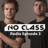 No Class Radio Episode 3