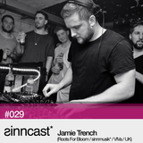 sinncast* #029 - Jamie Trench (Roots For Bloom / sinnmusik* / VIVa / UK)