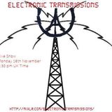 Electronic Transmissions Live show 16-11-15
