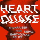 HEARTQUAKE - FUNDRAISER FOR NEPAL EARTHQUAKE RELIEF