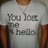 you lost me at hello mix