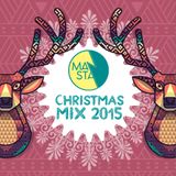 MANSTA Christmas 2015 Mix