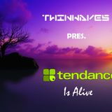 Twinwaves pres. Tendance is Alive