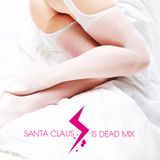 Santa Claus is dead