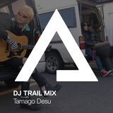 DJTrailMix – 03 – Tamago Desu