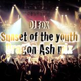 Dragon Ash mix【Sunset of the youth】