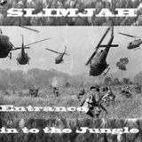 Slimjah - Entrance in to the Jungle