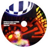 DJ Mix - Marcos López - Atisha 29. März 2001 - Main Part