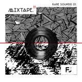 Rare Sound Mixtape Cero Uno.