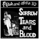 Fela Kuti & Africa 70 — Sorrow, Tears and Blood