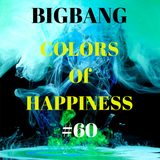Bigbang - Colors Of Happiness #60 (18-03-2016)