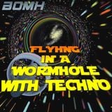 Flying in a Wormhole with Techno