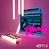 REELAX pres Onelove Release #EP713