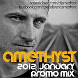 Amethyst - January 2012 Promo Mix