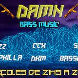 Damn #007 en Pelagatos IRadio Ccx-Bassmac-Skrip-Dkm-Dropkilla-Diazz ☯Bass Music☯