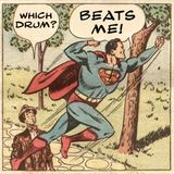 Which Drum? Beats Me!