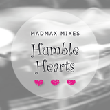 MadMax Mixes HumbleHearts