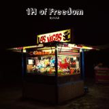 1H Of Freedom