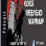 "Goes Weekend Warm Up" Show 10 by DJ Sisky