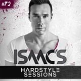 Isaac's Hardstyle Sessions #72 | August 2015