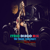 Italo Disco Mix : The Classic Collection's