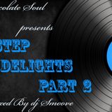 Chocolate Soul presents: 2 Step Delights Part 2 mixed by dj Smoove