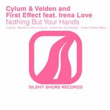 Cylum & Velden & First Effect feat. Irena Love - Nothing But Your Hands (Original Mix)