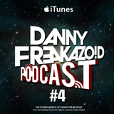 Danny Freakazoid's In The Mix Podcast #4