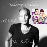 Takahiro Yoshihira. present Your Solution.Episode.No64 guest X Poison