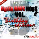 Dj Pop Rek presents Gotta Have House vol. 5 (The Birthday Mix)