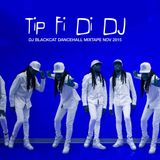 DJ Black Cat Dancehall Mix tape - Tip Fi Di DJ