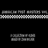 jamaican past masters vol 1 (oldies compilation by zaion rocker)