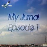 My Jurnal Episode I (Electro MIx)