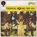 /// Muzzicaltrips /// Tropical Roundtrip #03