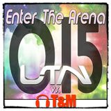 LTN vs. T&M - Enter The Arena 015