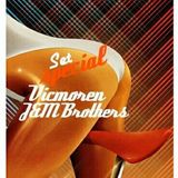 J&M BROTHERS @ VICMOREN ( Special set GOOD STUFF RECORDINGS )