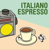 Italiano Espresso puntata nr. 4