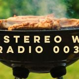 The Stereo Wire Radio 003
