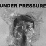 Under Pressure