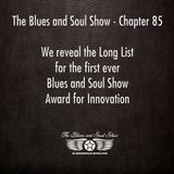The Blues and Soul Show - Chapter 85, The Long List for the Blues and Soul Show Award for Innovation