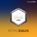 Euphoria Venao Podcast 012 - Ritmo Equis