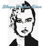 Blaque Panther Disco - Premiere Classe