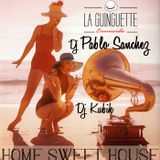 KUBIKOLORADIO presents "HOME SWEET HOUSE" with DJ KUBIK & PABLO SANCHEZ at GUINGUETTE ERROMARDIE